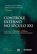Ler Controle Externo no Século XXI: Homenagem a Sebastião Helvecio - conselheiro, educador e cidadão do mundo, do autor Cláudio Couto Terrão; Durval Ângelo Andrade