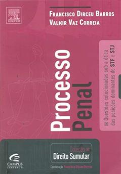 Processo Penal - Coleção Direito Sumular, do autor Francisco Dirceu Barros