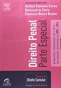 Ler Direito Penal. Parte Especial - Coleção Direito Sumular, do autor Antônio Fernando Cintra; Darthaan da Costa Ler Direito Penal. Parte Especial - Coleção Direito Sumular, do autor Antônio Fernando Cintra; Darthaan da Costa
