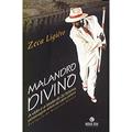 Ler Malandro Divino, do autor Zeca Ligiero