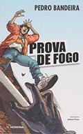 Ler Prova de fogo, do autor Pedro Bandeira Ler Prova de fogo, do autor Pedro Bandeira