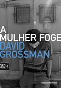 Ler A mulher foge, do autor David Grossman