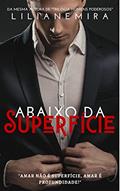 Ler ABAIXO DA SUPERFÍCIE, do autor Liliane Mira Ler ABAIXO DA SUPERFÍCIE, do autor Liliane Mira
