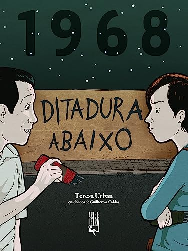 Ler 1968 - Ditadura abaixo: ditadura abaixo, do autor Teresa Urban Ler 1968 - Ditadura abaixo: ditadura abaixo, do autor Teresa Urban