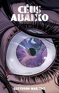 Ler Céus Abaixo (Saga Estrelas Cadentes Livro 2), do autor Gleydson Martins Ler Céus Abaixo (Saga Estrelas Cadentes Livro 2), do autor Gleydson Martins