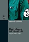 Ler Chauvinismo e extrema direita: crítica aos herdeiros do sigma, do autor Jefferson Rodrigues Barbosa