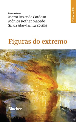 Ler Figuras do extremo, do autor Marta Rezende Cardoso; Mônica Kother Macedo; Silvia Abu-Jamra Zornig Ler Figuras do extremo, do autor Marta Rezende Cardoso; Mônica Kother Macedo; Silvia Abu-Jamra Zornig