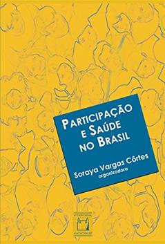Participação e saúde no Brasil, do autor Soraya Vargas Côrtes