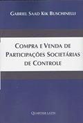 Ler Compra e Vendas de Participações Societárias de Controle, do autor Gabriel Saad Kik Buschinelli