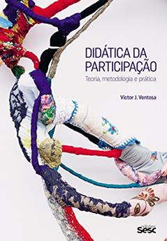 Didática da participação: Teoria, metodologia e prática, do autor Victor J. Ventosa