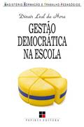 Ler Gestão democrática na escola: Artes e ofícios da participação coletiva, do autor Dinair Leal da Hora Ler Gestão democrática na escola: Artes e ofícios da participação coletiva, do autor Dinair Leal da Hora