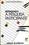 Ler Repensando a Pesquisa Participante, do autor Carlos Rodrigues Brandao Ler Repensando a Pesquisa Participante, do autor Carlos Rodrigues Brandao
