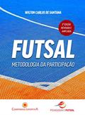 Ler Futsal: metodologia da participação, do autor Wilton Carlos de Santana