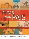 Ler Dicas para pais, do autor Gardiner Spring; Tedd Trip Ler Dicas para pais, do autor Gardiner Spring; Tedd Trip