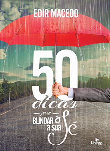 Ler 50 Dicas Para Blindar a Sua Fé, do autor Edir Macedo
