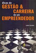 Ler Dicas de Gestão & Carreira de Um Empreendedor, do autor Ladmir Carvalho Ler Dicas de Gestão & Carreira de Um Empreendedor, do autor Ladmir Carvalho