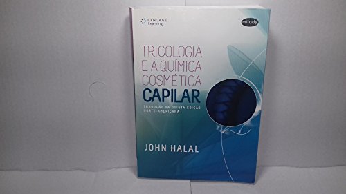 Ler Tricologia e a Química Cosmética Capilar, do autor John Halal