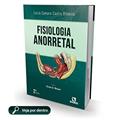 Ler Fisiologia Anorretal, do autor Lucia Camara Castro Oliveira