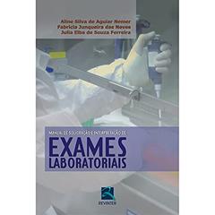 Manual de Solicitação e Interpretação de Exames Laboratoriais, do autor Aline Silva de Aguiar Nemer