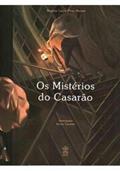 Ler Os Mistérios do Casarão, do autor Regina Lucia Pires Nemer