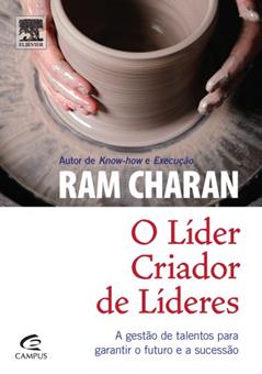 O Líder Criador de Líderes, do autor Ram Charan
