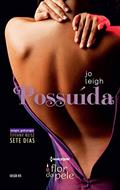 Ler Possuída (Harlequin Flor da Pele Livro 15), do autor Jo Leigh; Tiffany Reisz Ler Possuída (Harlequin Flor da Pele Livro 15), do autor Jo Leigh; Tiffany Reisz