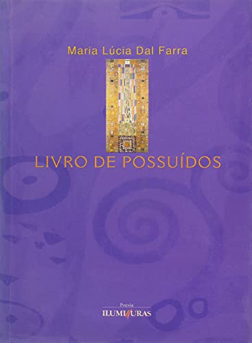 Ler Livro de Possuídos, do autor Maria Lucia Dal Farra