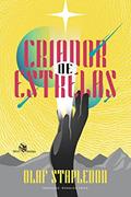 Ler Criador de Estrelas, do autor Olaf Stapledon; Tradutor; Ronaldo Paiva