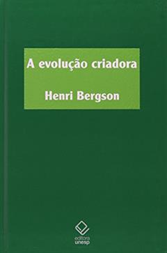 A evolução criadora, do autor Henri Bergson
