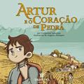 Ler Artur e o Coração de Pedra, do autor Guilherme Iamarino