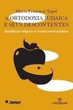 Ler Ortodoxia Judaica E Seus Descontentes, A - 1, do autor Marta Francisca Topel Ler Ortodoxia Judaica E Seus Descontentes, A - 1, do autor Marta Francisca Topel