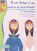 Ler O rei Artur e os cavaleiros da Távola Redonda, do autor Sir Thomas Malory Ler O rei Artur e os cavaleiros da Távola Redonda, do autor Sir Thomas Malory