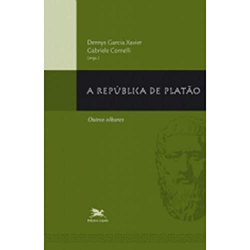 Ler A república de Platão: Outros olhares, do autor Dennys Garcia Xavier