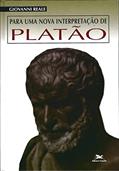 Ler Para uma nova interpretação de Platão: Releitura da metafísica dos grandes diálogos à luz das 'Doutrinas não escritas', do autor Giovanni Reale