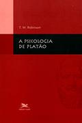 Ler A psicologia de Platão, do autor Thomas M. Robinson