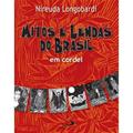 Ler Mitos e Lendas do Brasil, do autor Nireuda Longobardi