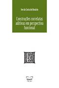 Ler Construções Correlatas Aditivas em Perspectiva Funcional, do autor Ivo da Costa do Rosário