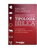 Ler Introdução ao estudo da tipologia Bíblica, do autor Magno Paganelli