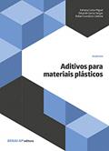 Ler Aditivos Para Materiais Plásticos, do autor Adriana Costa Miguel; Eduardo Garcia Vargas; Rafael Scandizzo Ler Aditivos Para Materiais Plásticos, do autor Adriana Costa Miguel; Eduardo Garcia Vargas; Rafael Scandizzo