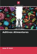 Ler Aditivos Alimentares, do autor Azza El Amir