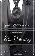 Ler Sr. Debury: Um conde virtuoso também pode vir a se apaixonar (Condes insistentes Livro 1), do autor Ana Carolina Camargo Bethancourt Ler Sr. Debury: Um conde virtuoso também pode vir a se apaixonar (Condes insistentes Livro 1), do autor Ana Carolina Camargo Bethancourt
