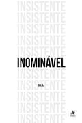 Ler Inominável Insistente, do autor Sol A. Ler Inominável Insistente, do autor Sol A.