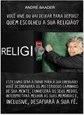 Ler Quem escolheu a sua religião?, do autor Andre Baader