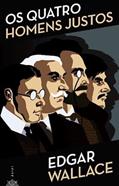Ler Os Quatro Homens Justos, do autor Edgar Wallace