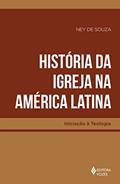 Ler História da Igreja na América Latina, do autor Ney de Souza