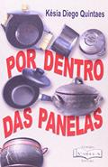 Ler Por Dentro das Panelas, do autor Késia Diego Quintaes