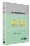 Ler Ética Geral E Profissional, do autor José Renato Nalini Ler Ética Geral E Profissional, do autor José Renato Nalini