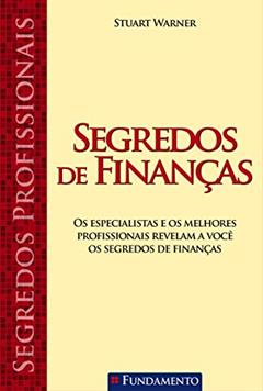 Segredos Profissionais. Segredos de Finanças, do autor Stuart Warner