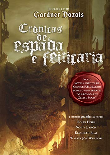 Ler Crônicas de espada e feitiçaria, do autor Gardner Dozois