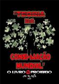 Ler Teoria da Conspiracao Mundial, do autor Moacyr R. Neto